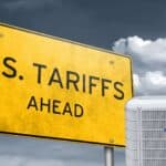 2026 HVAC Tariffs: How U.S. Trade Changes Could Affect Canadian Heating and Cooling Costs